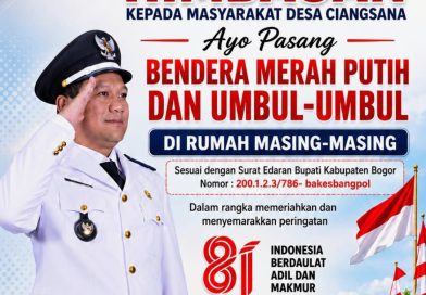 Tunjukkan Semangat Nasionalisme, Persatuan dan Cinta Tanah Air, Jelang Bulan Kemerdekaan Kades Ciangsana Sampaikan Himbauan