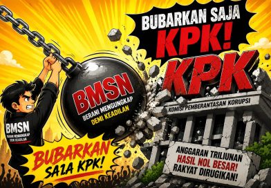 Dapat Anggaran Besar Tapi Kinerja Tidak Efektif, Korupsi Makin Merajalela, BMSN: Saatnya KPK Dibubarkan