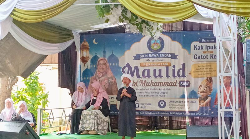 Teladani Akhlak Rasulullah Untuk Menjadi Pribadi Unggul, SDN Rawa Endah Gelar Peringatan Maulid